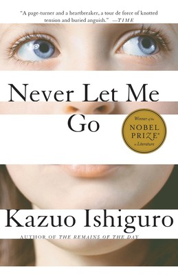 Never Let Me Go by Ishiguro, Kazuo Never Let Me Go by Ishiguro, Kazuo