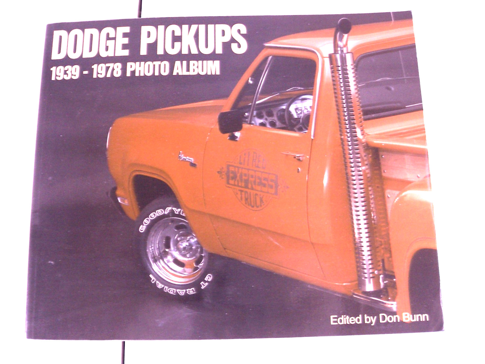 *SALE* DODGE BOOK TRUCK PICKUP HISTORY PICKUPS PHOTO ALBUM by don BUNN *SALE* DODGE BOOK TRUCK PICKUP HISTORY PICKUPS PHOTO ALBUM by don BUNN