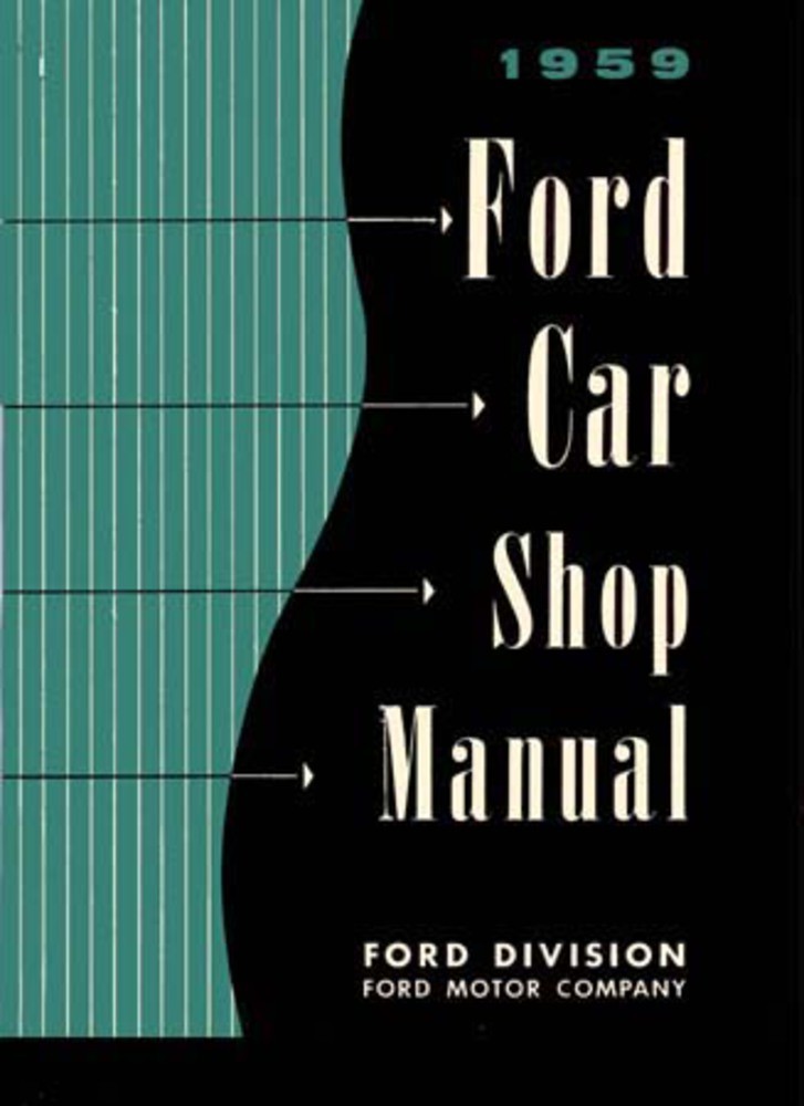 1959 Ford Fairlane Galaxie Custom Shop Service Repair Manual Engine Drivetrain 1959 Ford Fairlane Galaxie Custom Shop Service Repair Manual Engine Drivetrain