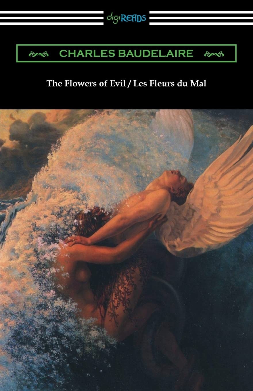 The Flowers of Evil / Les Fleurs du Mal The Flowers of Evil / Les Fleurs du Mal