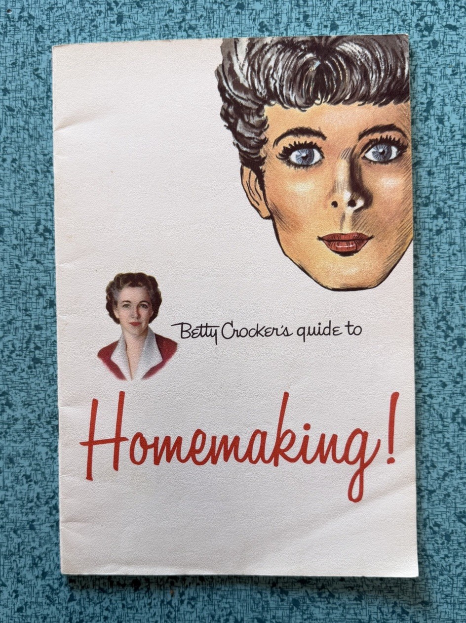 Betty crocker’s Guide To Homemaking Vintage 1955 Homemaking Booklet Betty crocker’s Guide To Homemaking Vintage 1955 Homemaking Booklet