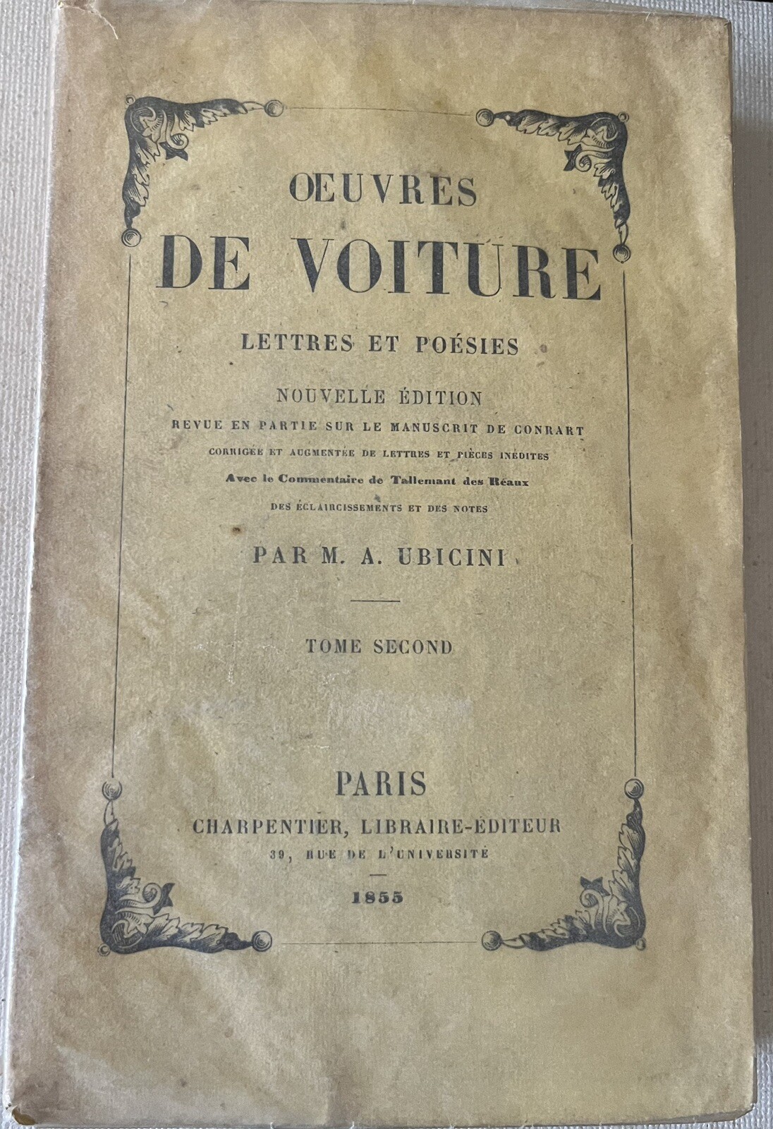 OEUVRES DE VOITURE TOME SECOND: Lettres Et Poesies 1855 M A Ubicini Nouvelle Ed. OEUVRES DE VOITURE TOME SECOND: Lettres Et Poesies 1855 M A Ubicini Nouvelle Ed.