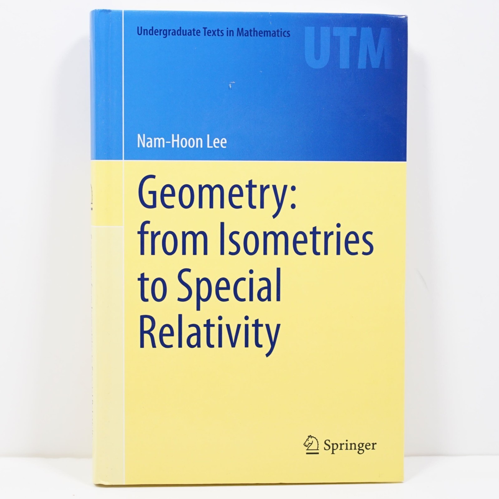 Geometry from Isometries to Special Relativity Undergraduate Texts Mathematics Geometry from Isometries to Special Relativity Undergraduate Texts Mathematics