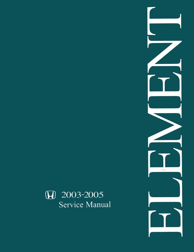2003-2005 Honda Element Factory Shop Service Manual 2003-2005 Honda Element Factory Shop Service Manual