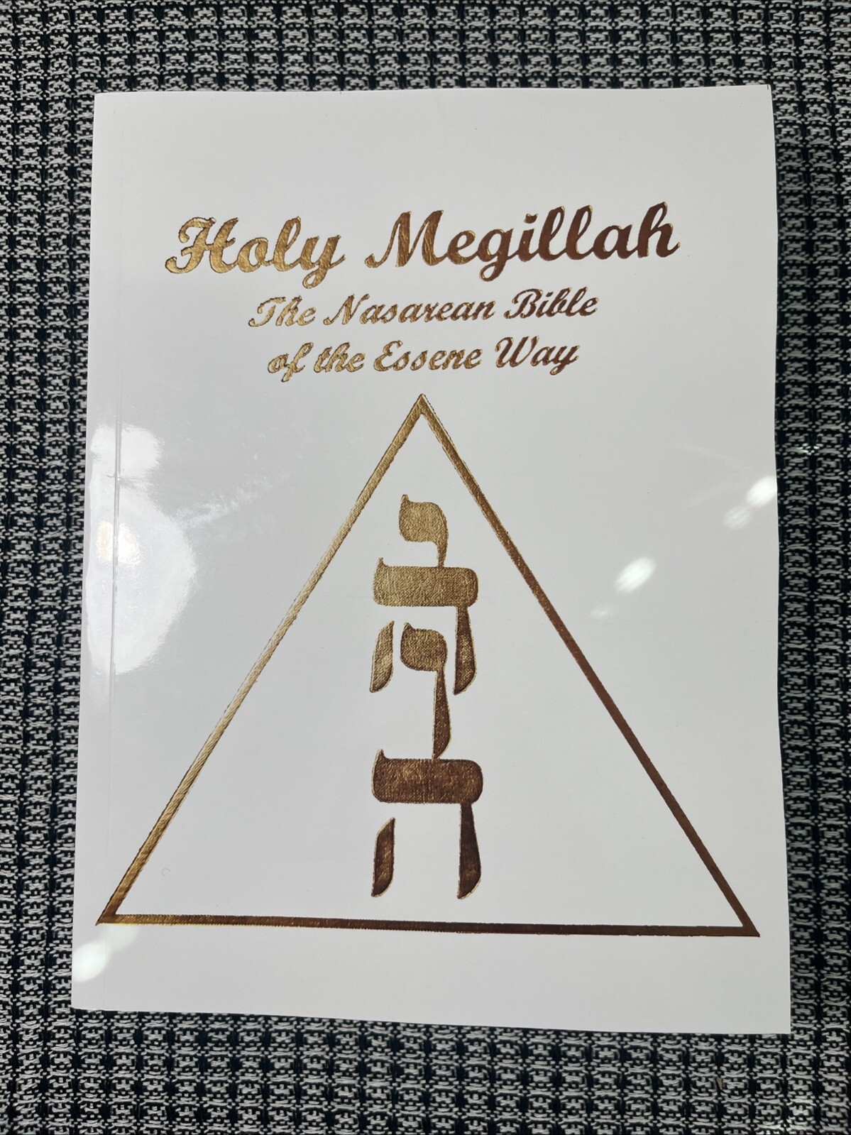 holy megillah, the nasarean bible of the essene way,Large Reprint 8.5*11.5”, PB holy megillah, the nasarean bible of the essene way,Large Reprint 8.5*11.5”, PB