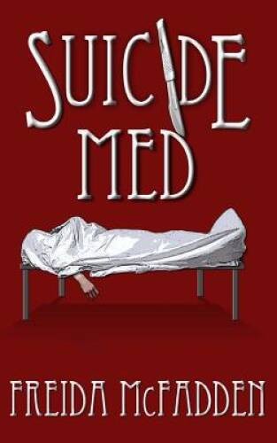 Suicide Med - Paperback By McFadden, Freida - VERY GOOD Suicide Med - Paperback By McFadden, Freida - VERY GOOD