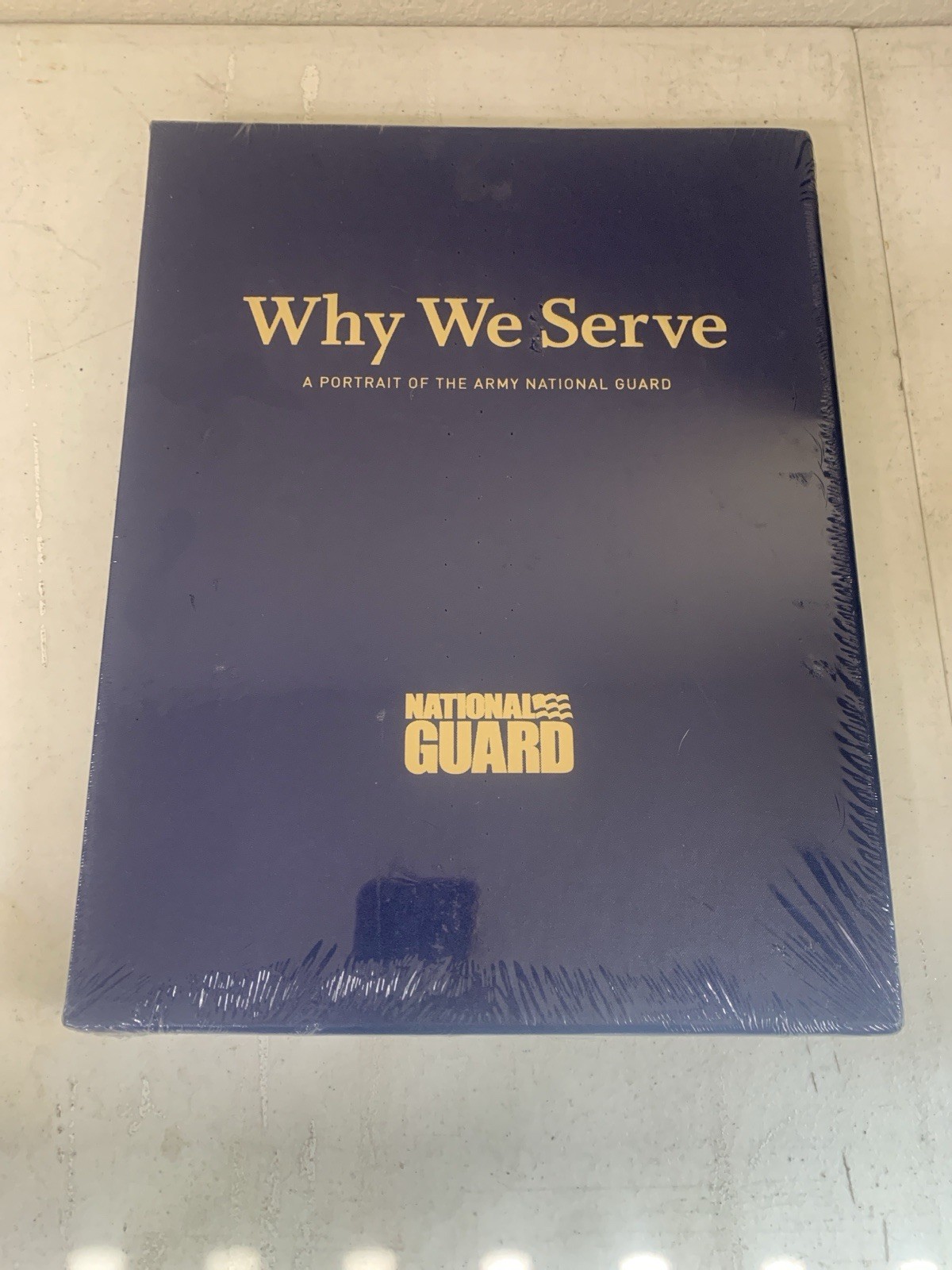 Why We Serve – A Portrait of the Army National Guard Coffee Table Book