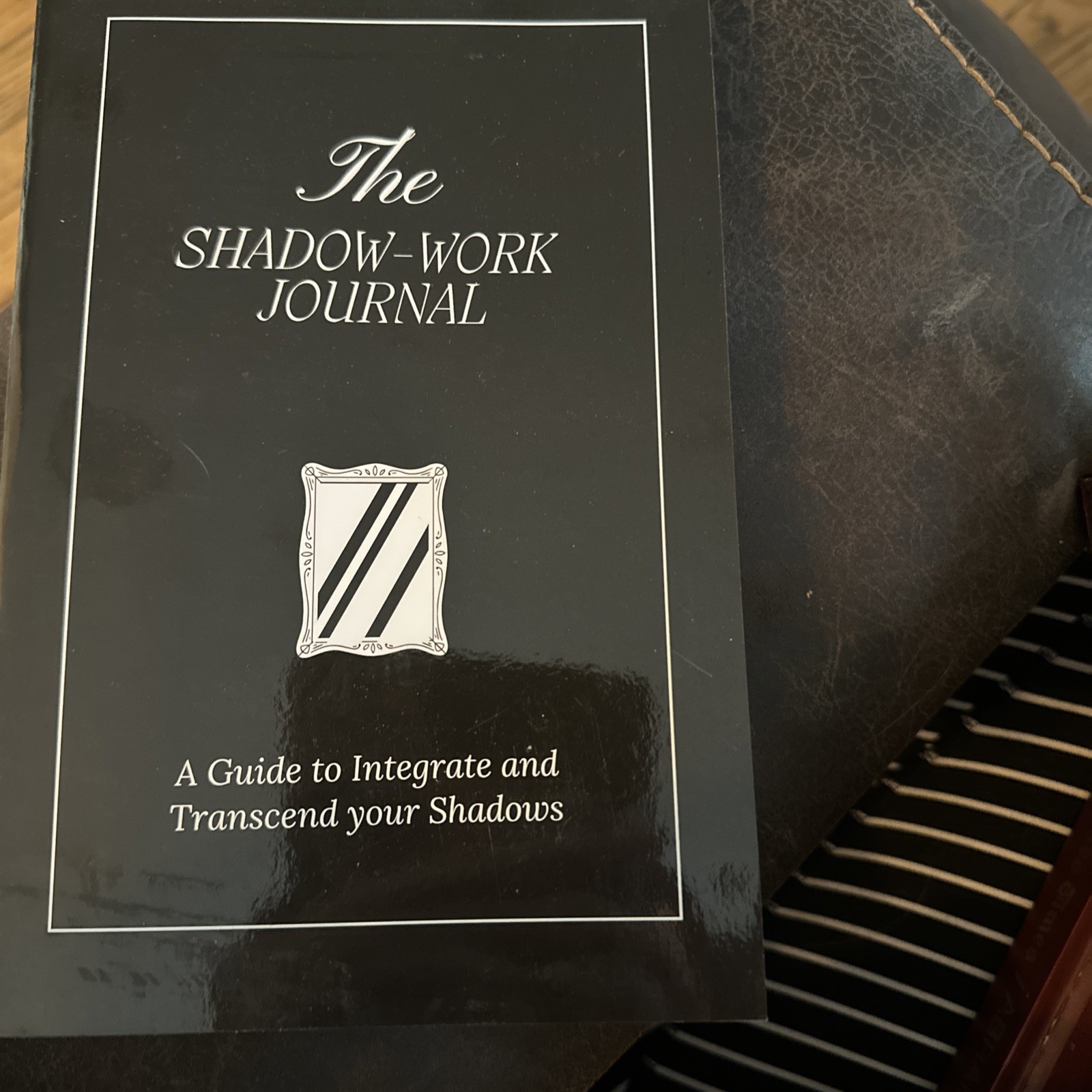 The Shadow-Work Journal: A Guide to Integrate and Transcend Your Shadows The Shadow-Work Journal: A Guide to Integrate and Transcend Your Shadows