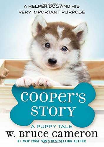 Cooper\'s Story: A Puppy Tale by Cameron, W. Bruce