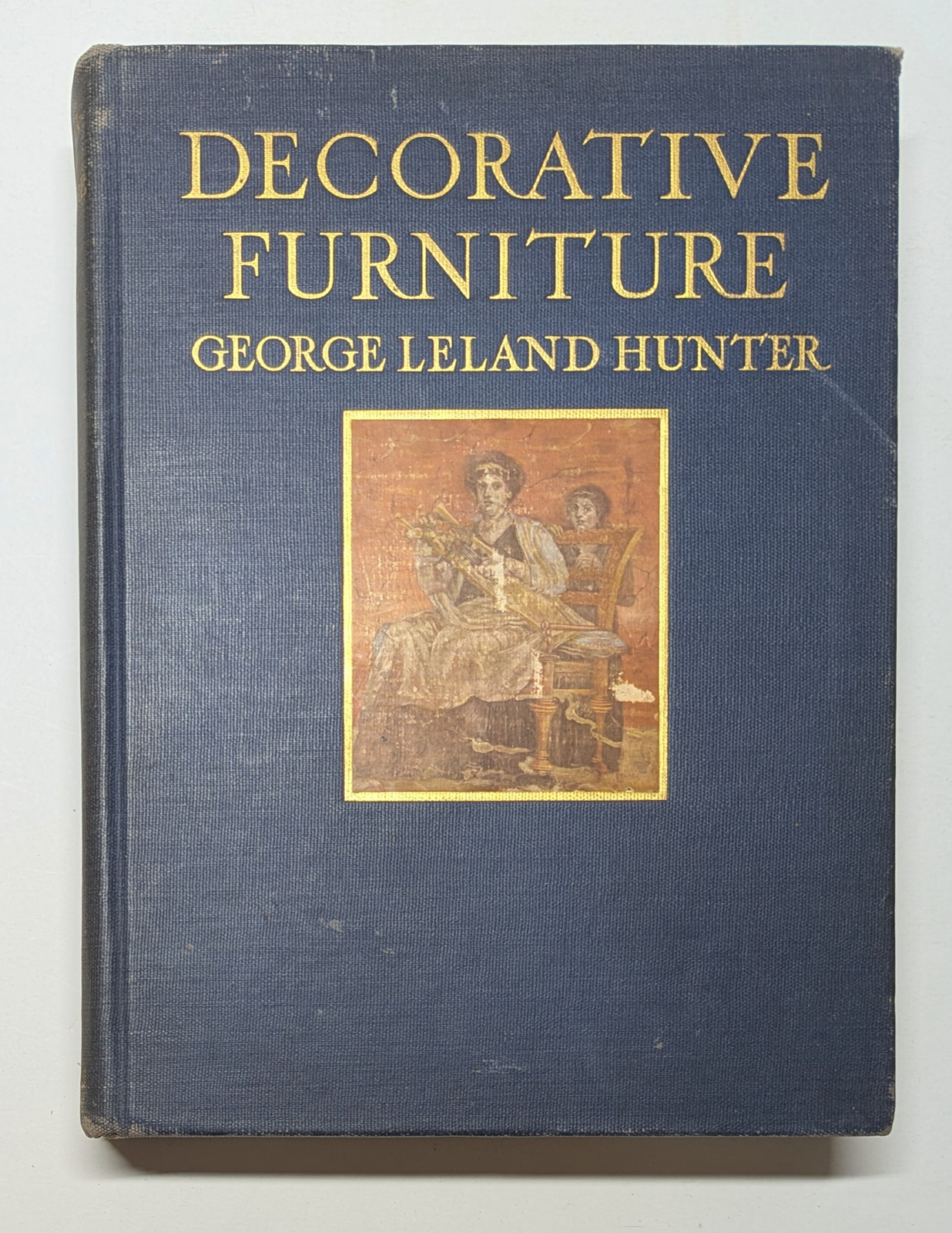 Decorative Furniture - George Leland Hunter 1923 **ANTIQUE Decorative Furniture - George Leland Hunter 1923 **ANTIQUE