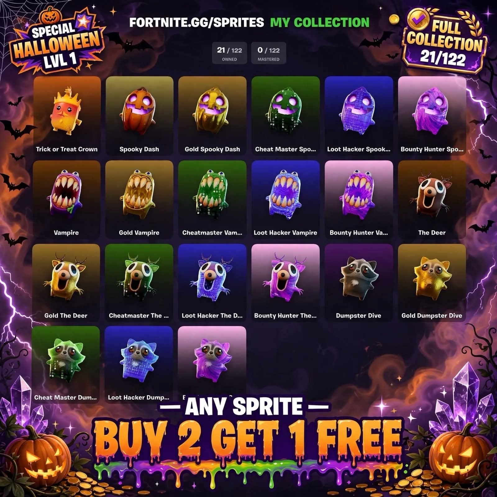 All Halloween Sprites Buy ANY 2 Get 1 FREE Fortnite - (To Keep) All Halloween Sprites Buy ANY 2 Get 1 FREE Fortnite - (To Keep)