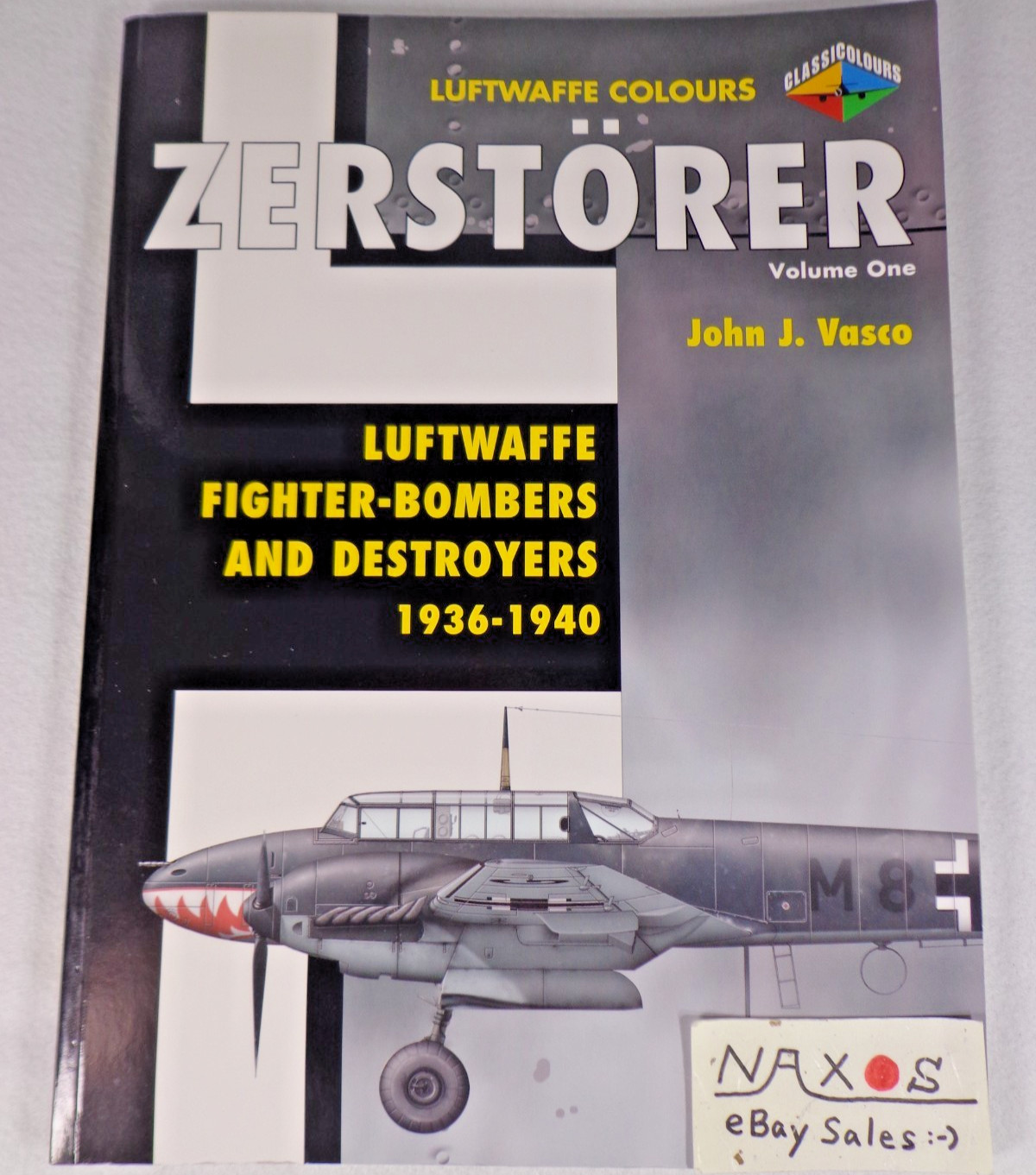 ZERSTÖRER Vol.1 Luftwaffe Fighter-Bombers and Destroyers 1936-1940 Ian Allan OOP