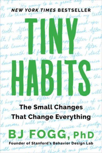 Tiny Habits: The Small Changes That Change Everything - Paperback - VERY GOOD Tiny Habits: The Small Changes That Change Everything - Paperback - VERY GOOD