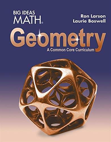 BIG IDEAS MATH Geometry: Common Core Student Edition 2015 - Hardcover - GOOD BIG IDEAS MATH Geometry: Common Core Student Edition 2015 - Hardcover - GOOD
