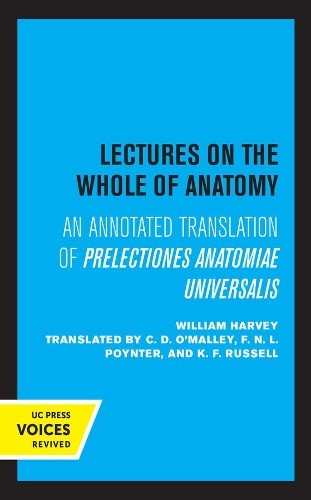 William Harvey Lectures on the Whole of Anatomy (Hardback)