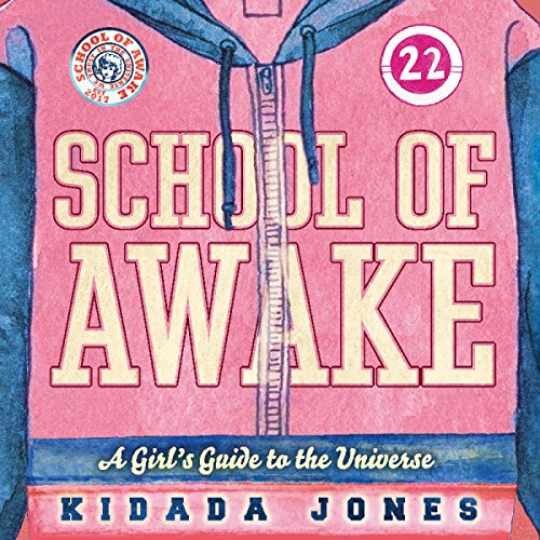 School of Awake: A Girl's Guide to - Paperback, by Jones Kidada - Very Good x School of Awake: A Girl's Guide to - Paperback, by Jones Kidada - Very Good x