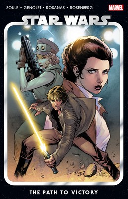 Star Wars Vol. 5: The Path to Victory by Soule, Charles Star Wars Vol. 5: The Path to Victory by Soule, Charles