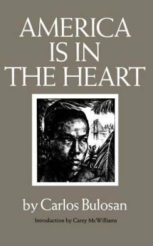 America Is in the Heart (Washington Papers) - Paperback By Carlos Bulosan - GOOD America Is in the Heart (Washington Papers) - Paperback By Carlos Bulosan - GOOD