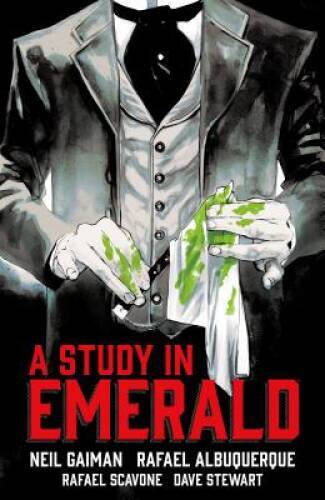 Neil Gaiman's A Study in Emerald - Hardcover By Gaiman, Neil - VERY GOOD Neil Gaiman's A Study in Emerald - Hardcover By Gaiman, Neil - VERY GOOD