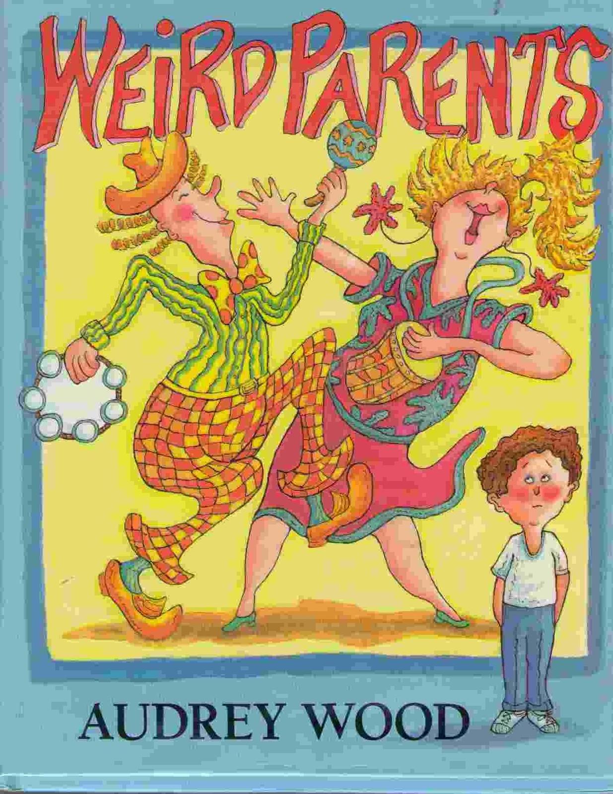 Weird Parents Weird Parents