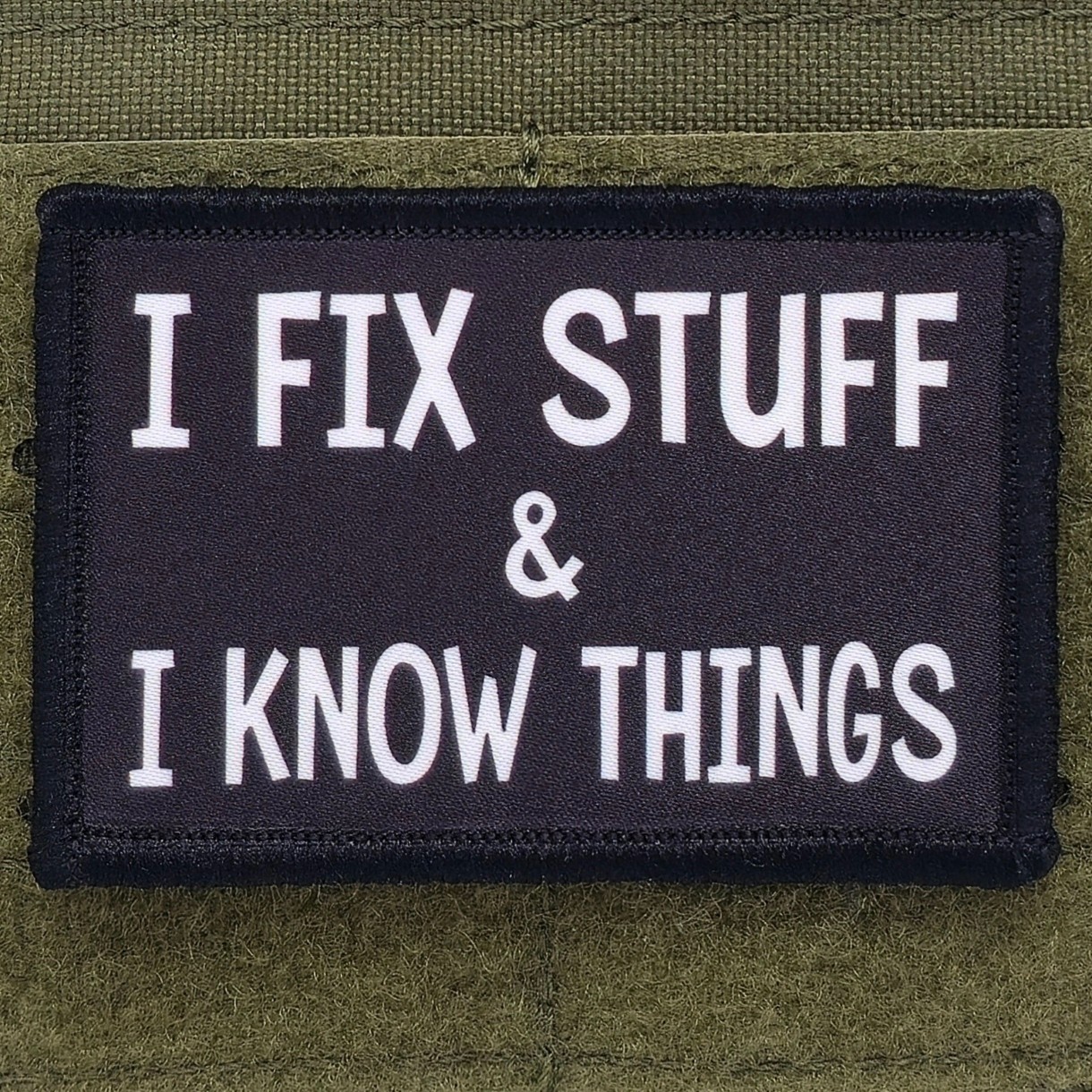 I Fix Stuff & I Know Things Patch Moral Handyman Tactical USA Hook & Loop 3x2