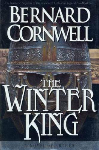 The Winter King (The Arthur Books #1) - Paperback By Cornwell, Bernard - GOOD The Winter King (The Arthur Books #1) - Paperback By Cornwell, Bernard - GOOD