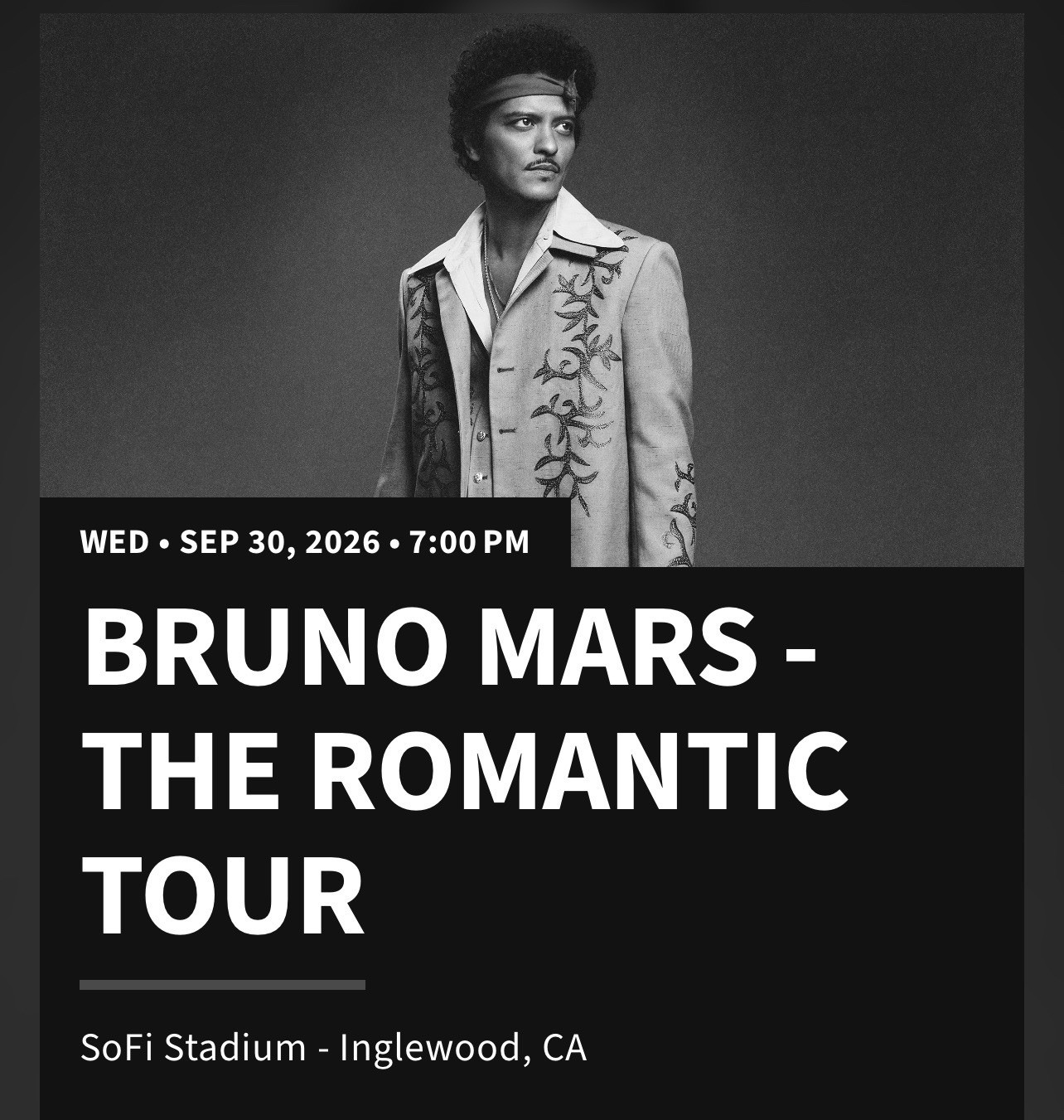 Bruno Mars The Romantic Tour Ticket SoFi Stadium Inglewood, CA Sep 30 2026 7PM Bruno Mars The Romantic Tour Ticket SoFi Stadium Inglewood, CA Sep 30 2026 7PM
