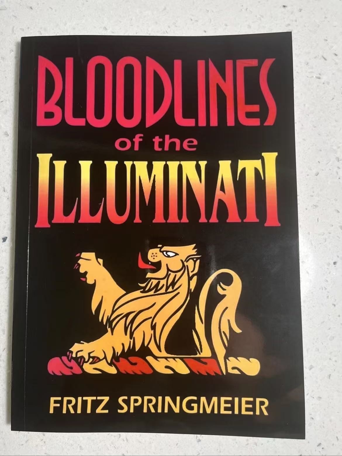 Bloodlines of the Illuminati by Fritz Springmeier 1995 Large Reprint, Brand New Bloodlines of the Illuminati by Fritz Springmeier 1995 Large Reprint, Brand New