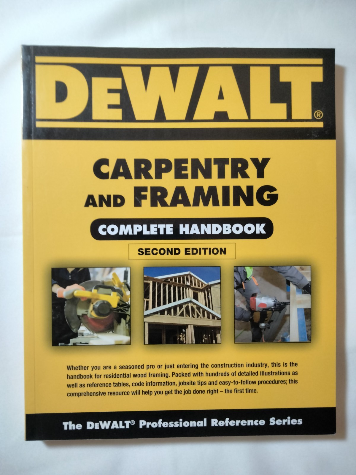 DEWALT Carpentry and Framing Complete Handbook by Gary Brackett... DEWALT Carpentry and Framing Complete Handbook by Gary Brackett...