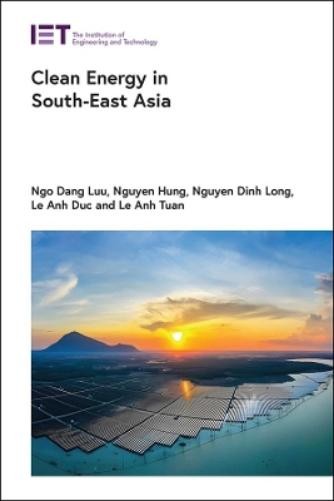 Ngo Dang Luu Nguyen Hung Nguyen Dinh Long Le Anh D Clean Energy in S (Hardback)