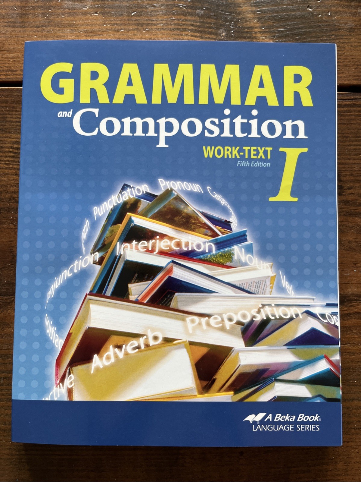Abeka Grammar And Composition Work-text I. Like New Student Text Fifth Edition. Abeka Grammar And Composition Work-text I. Like New Student Text Fifth Edition.