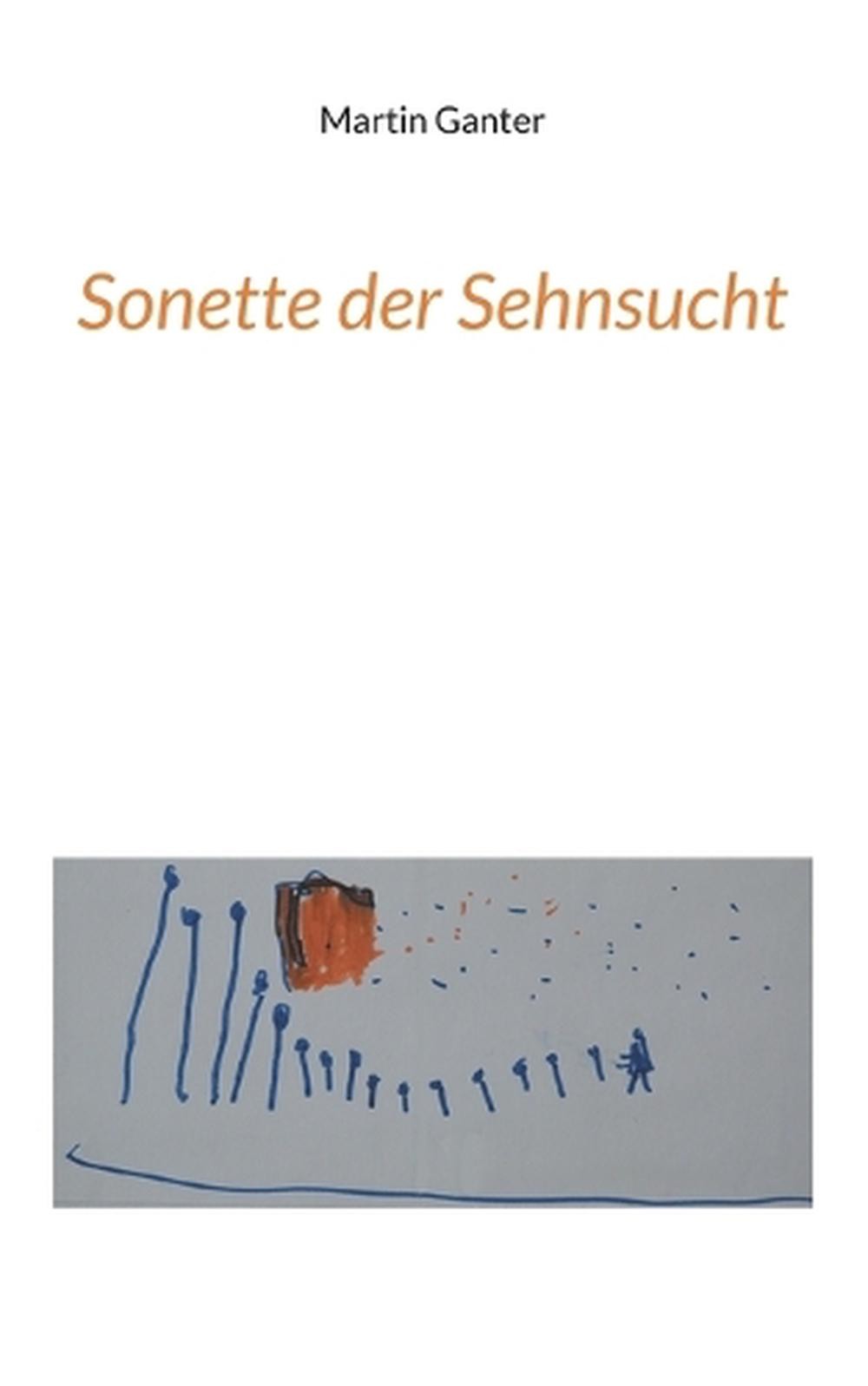Sonette der Sehnsucht by Martin Ganter (German) Paperback Book