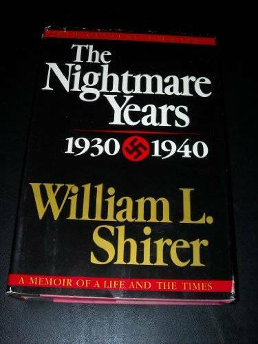 The Nightmare Years: 1930-1940, Vol. 2 - Hardcover By Shirer, William L. - GOOD The Nightmare Years: 1930-1940, Vol. 2 - Hardcover By Shirer, William L. - GOOD
