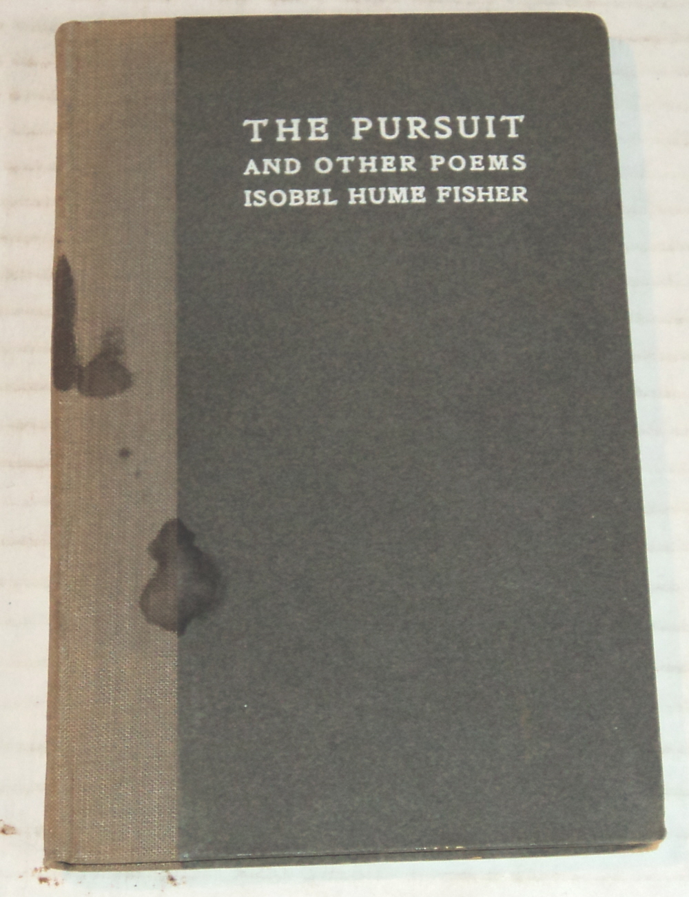 1913 1ST ED. IRISH POETRY by ISOBEL HUME FISHER: THE PURSUIT w/ ORIG. PHOTO