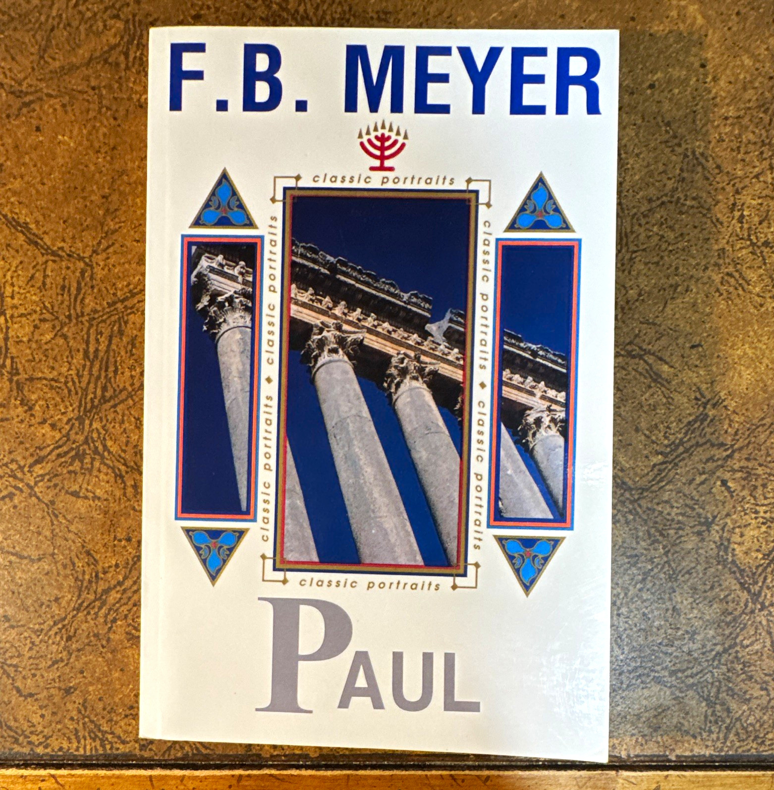 Paul: A Servant of Jesus Christ - F. B. Meyer - p/b 1980 CLC Classic Portraits