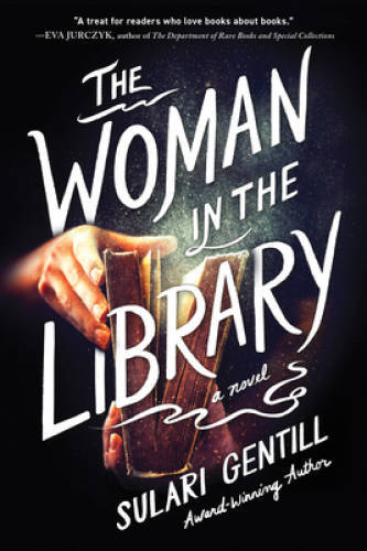 The Woman in the Library: A Novel - Paperback By Gentill, Sulari - VERY GOOD The Woman in the Library: A Novel - Paperback By Gentill, Sulari - VERY GOOD