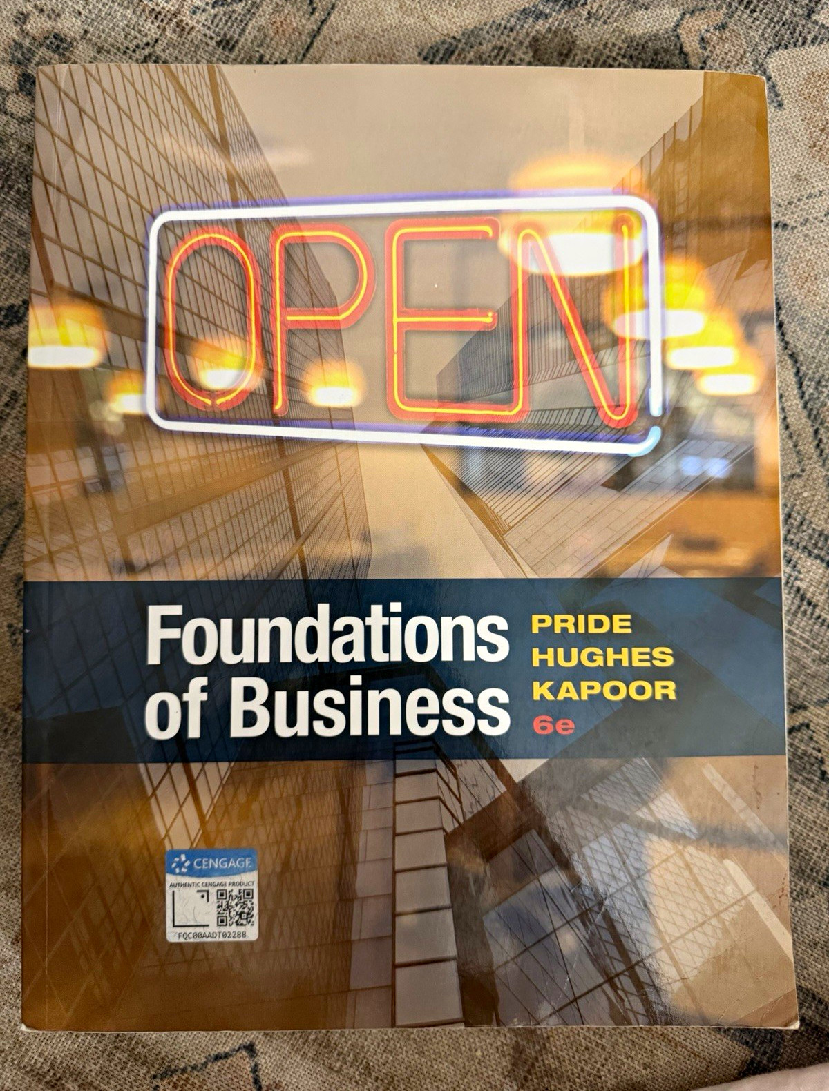 Cengage Foundations of Business 6th Ed Pride Hughes Kapoor 2018 Paperback