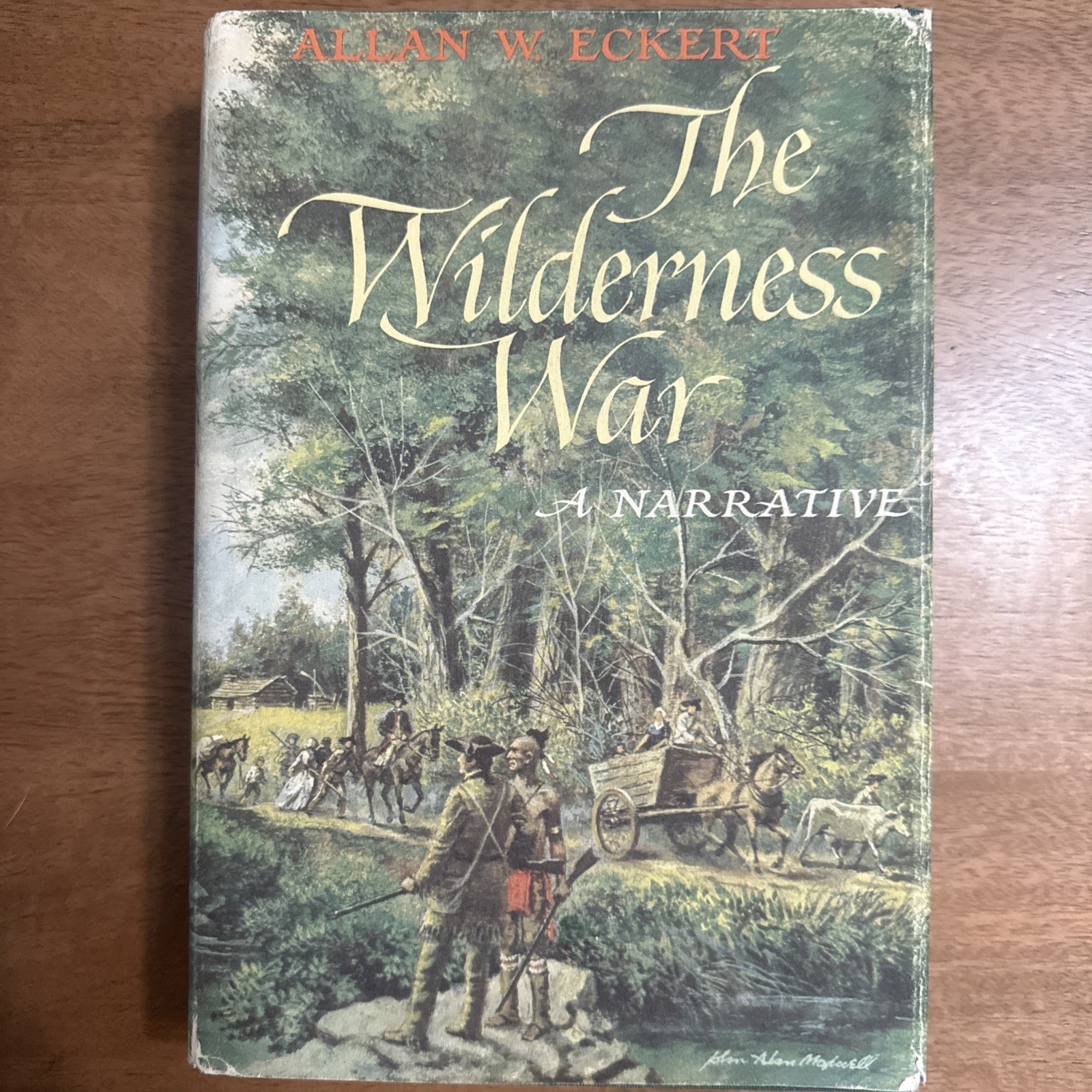 Allan W. Eckert The Wilderness War 1978 First Edition Hardcover DJ Annotated