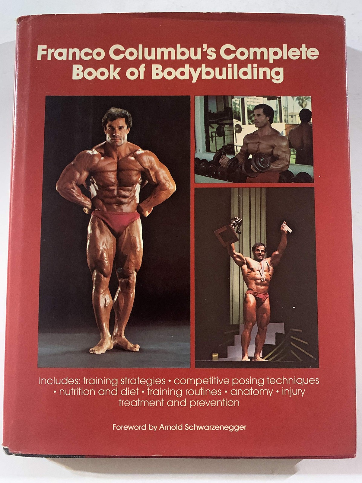 Franco Columbu\'s Complete Book of Bodybuilding Franco Columbu\'s Complete Book of Bodybuilding