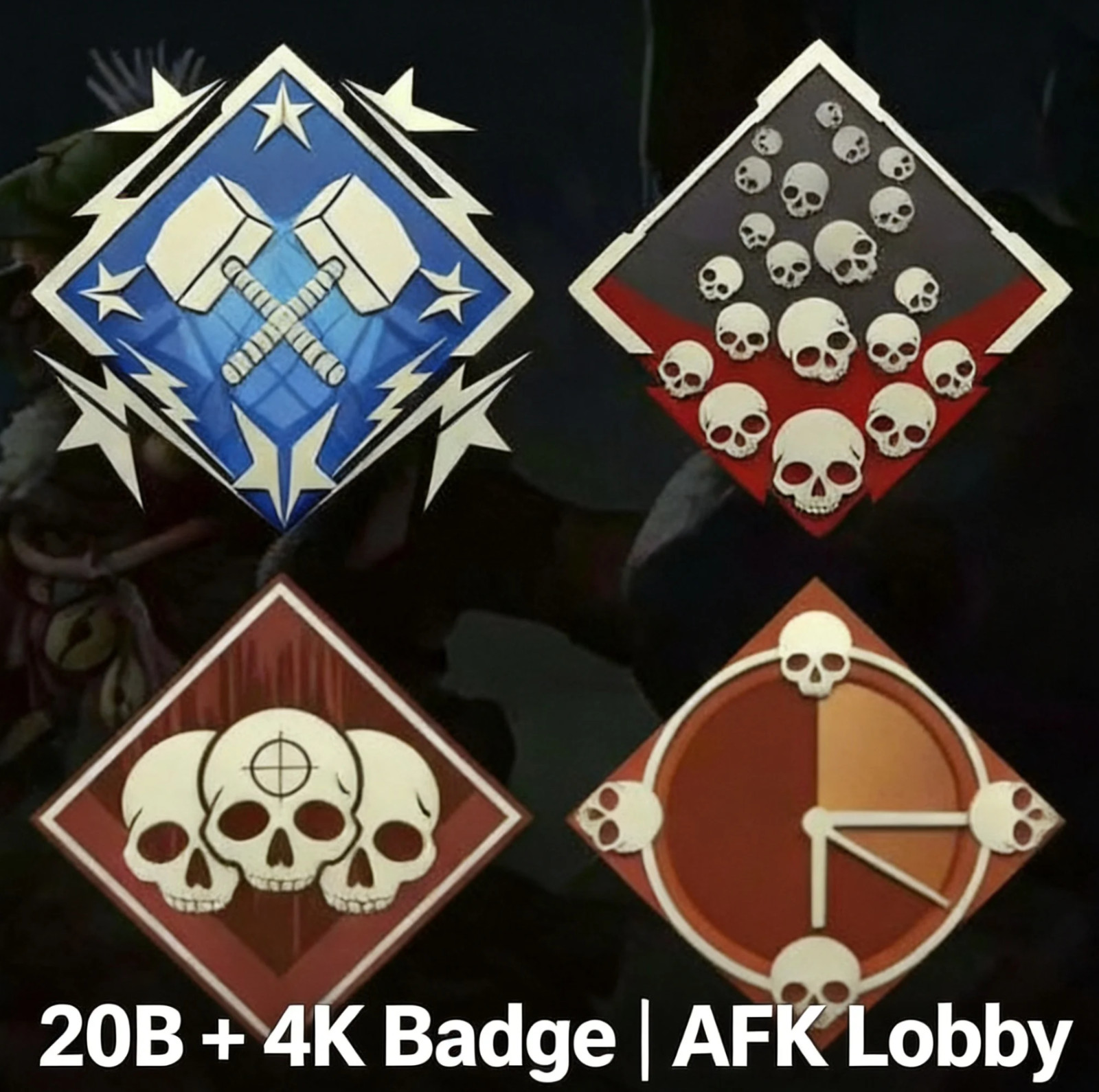 Apex Legends Badges | 20B + 4K Badge | AFK Lobby