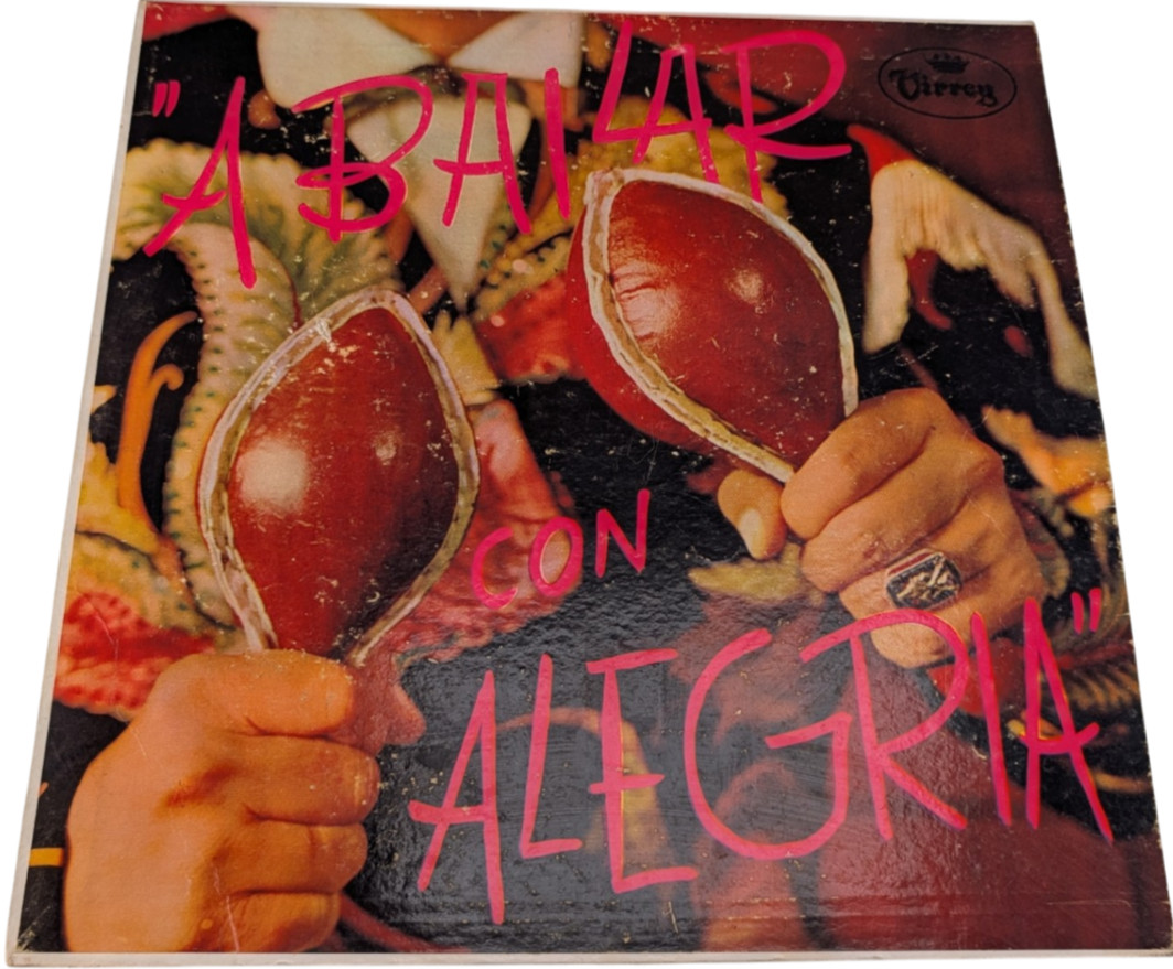 A Bailar Con Alegria LP Peru Virrey DV 428 G Vinyl G Sleeve