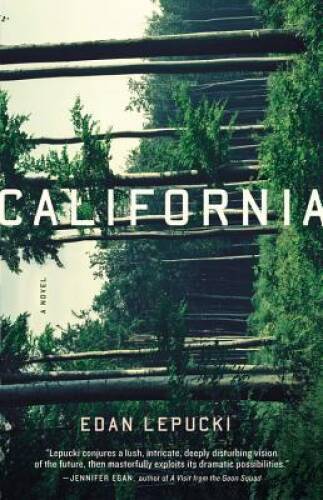 California: A Novel - Hardcover By Lepucki, Edan - GOOD California: A Novel - Hardcover By Lepucki, Edan - GOOD