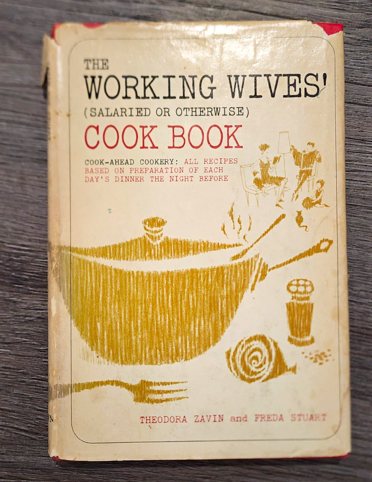1963 The Working Wives Cook Book Zavin Stuart Vintage Hardcover Dust Jacket 1963 The Working Wives Cook Book Zavin Stuart Vintage Hardcover Dust Jacket