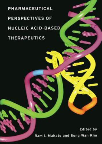Pharmaceutical Perspectives of Nucleic Acid-Based Therapy Pharmaceutical Perspectives of Nucleic Acid-Based Therapy