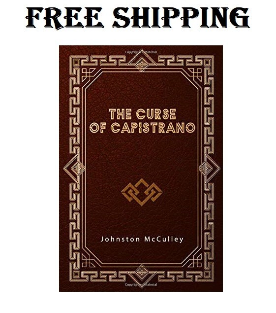 The Curse of Capistrano The Curse of Capistrano