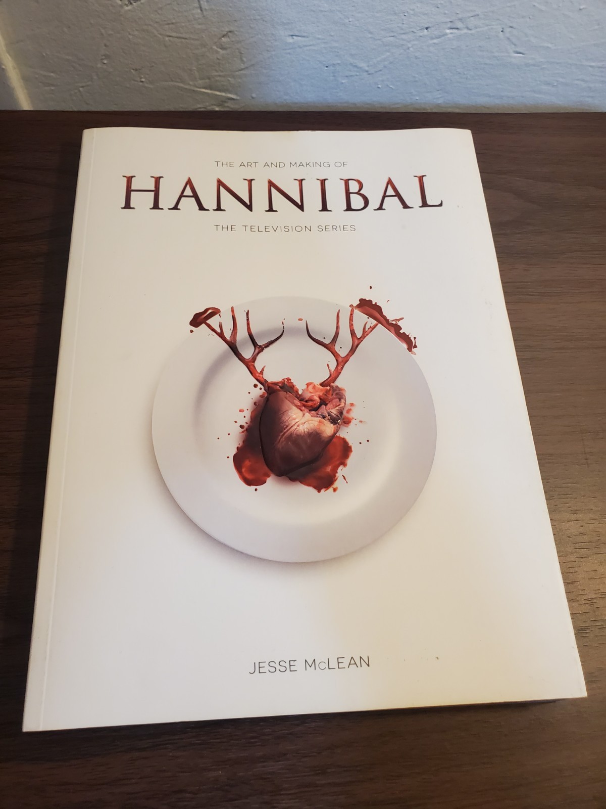 The Art and Making of Hannibal The Television Series Book Jesse McLean The Art and Making of Hannibal The Television Series Book Jesse McLean