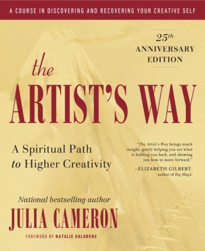 The Artist's Way: 30th Anniversary Edition by Cameron, Julia The Artist's Way: 30th Anniversary Edition by Cameron, Julia