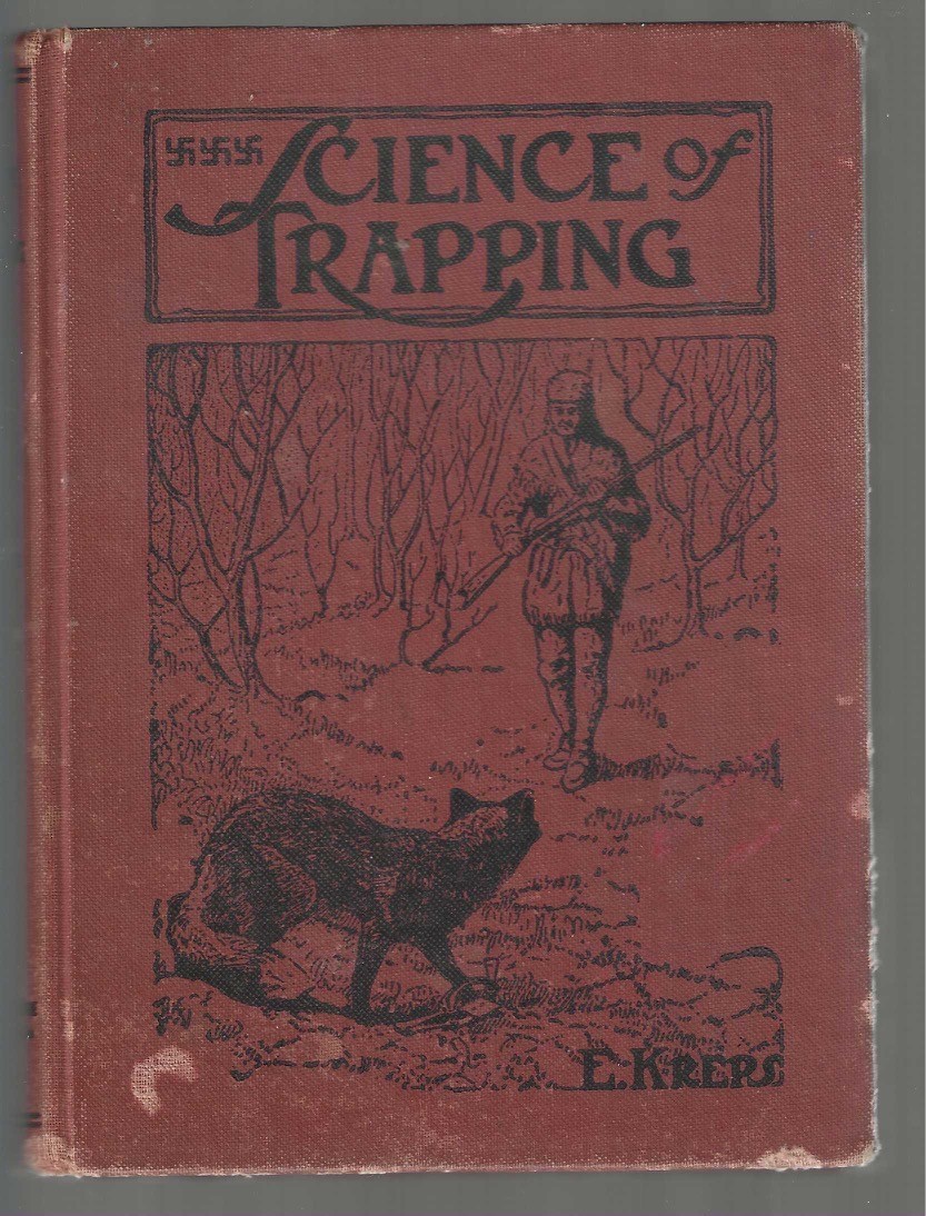 Vintage 1909 The Science of Trapping E Kreps Revised Illustrated Pub A R Harding