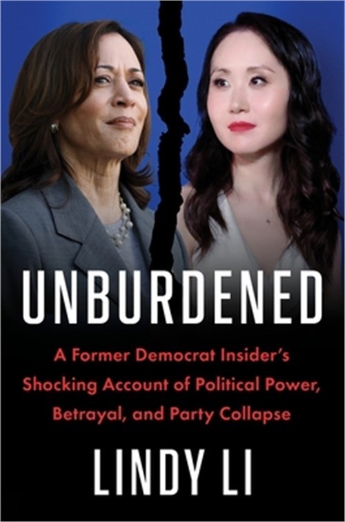 Unburdened: A Former Democrat Insider's Shocking Account of Political Power, Bet