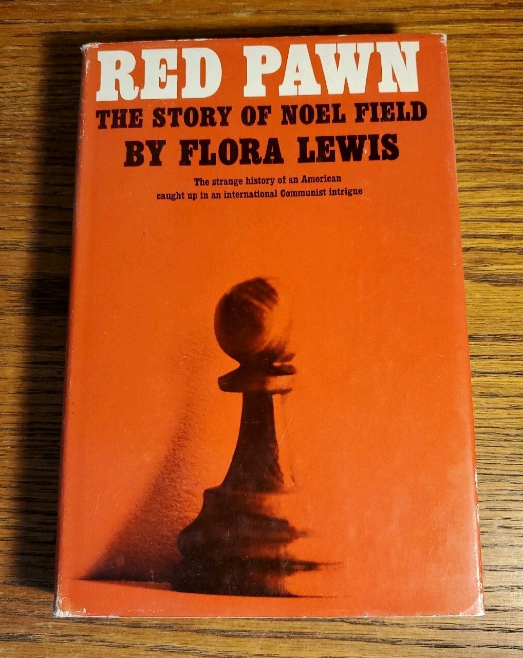 RED PAWN: The Story Of Noel Field - Flora Lewis - 1965 1st Edition  HCDJ